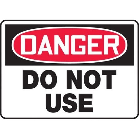 OSHA DANGER SAFETY SIGN DO NOT USE MEQM111XL